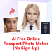 AI Free Online Passport Photo Maker (No Sign-Up)